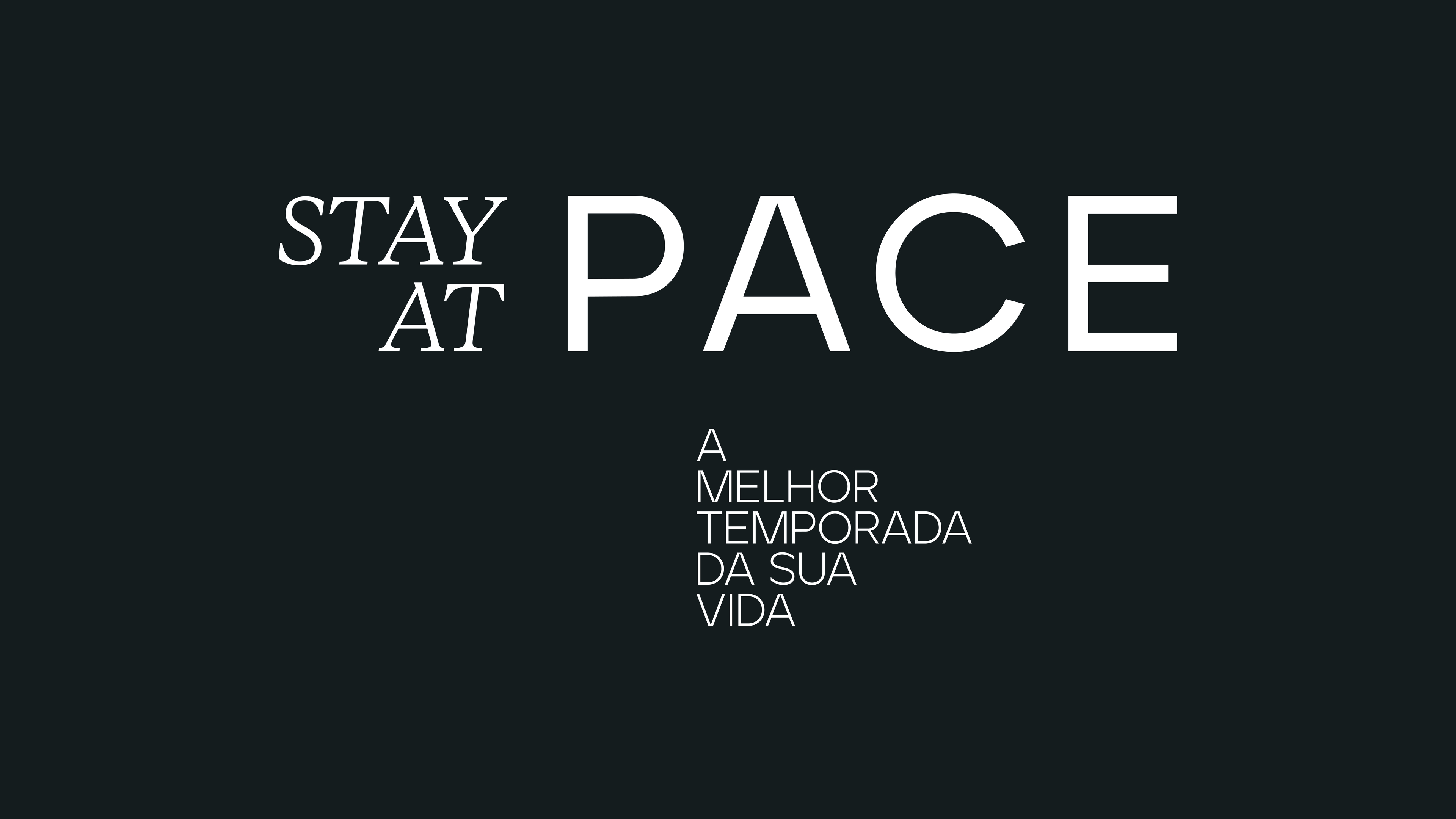 Stay At Pace